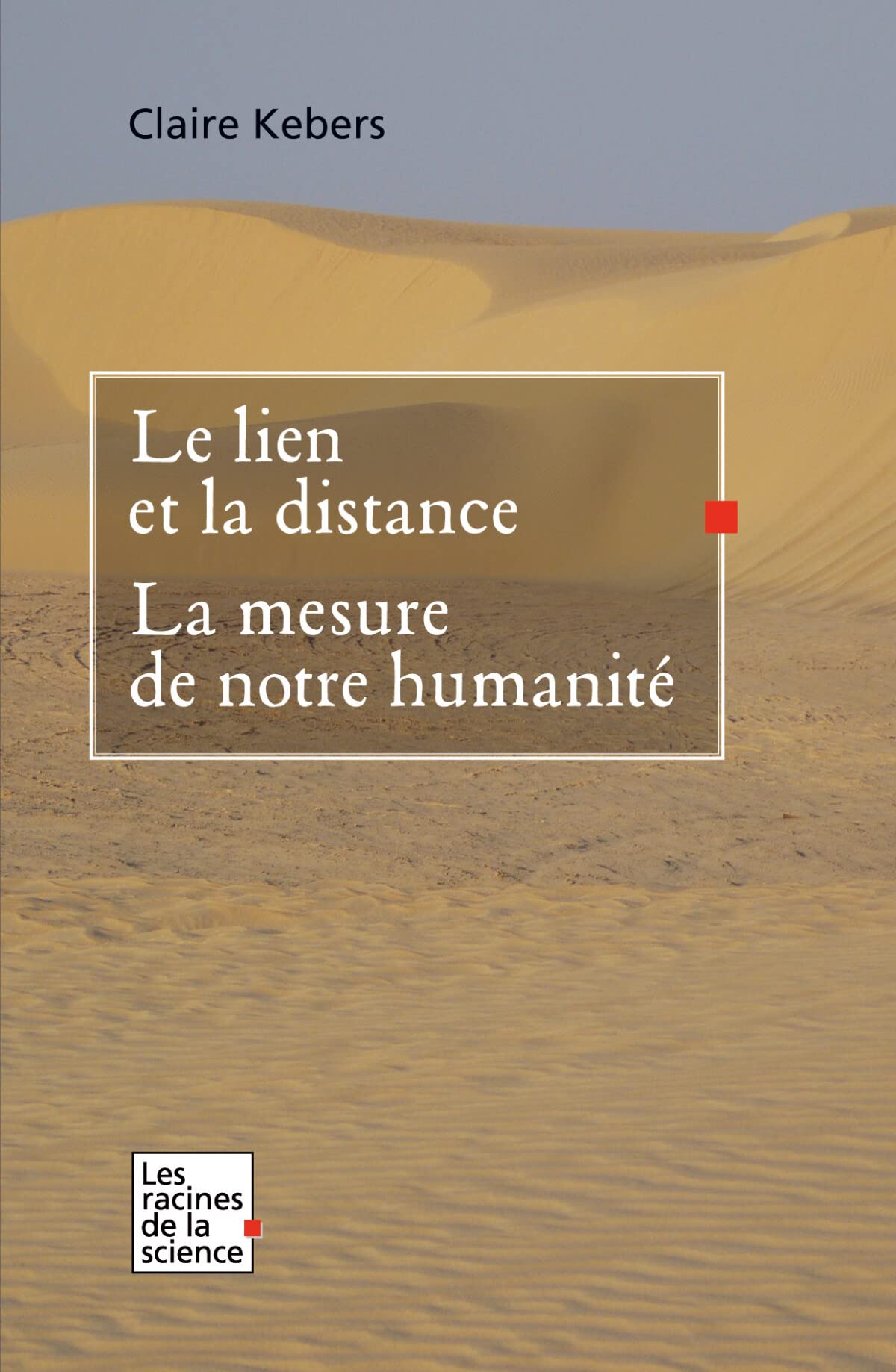 Le lien et la distance: La mesure de notre humanité Psychology