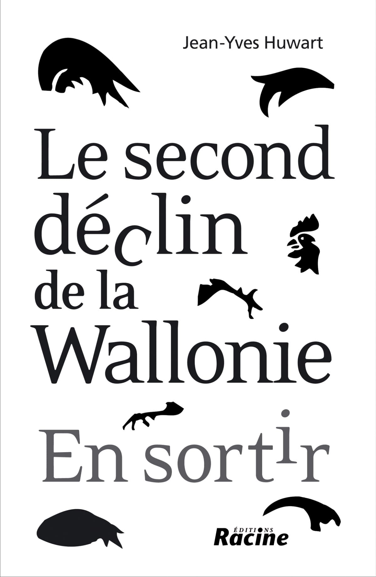 Le second déclin de la Wallonie: En sortir Politics & History