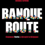 Banqueroute : comment Fortis a ébranlé la Belgique book