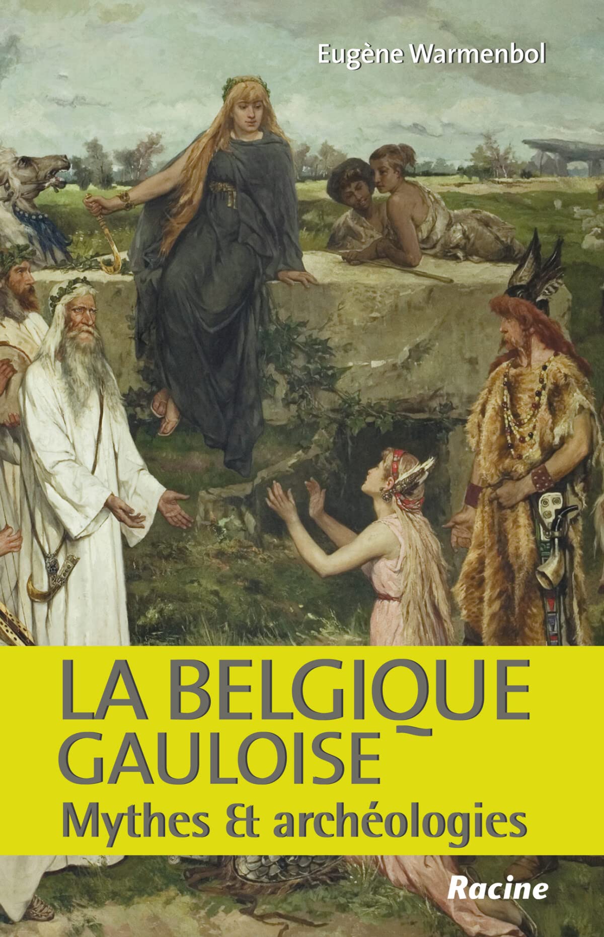 La Belgique gauloise : mythes et archéologies book