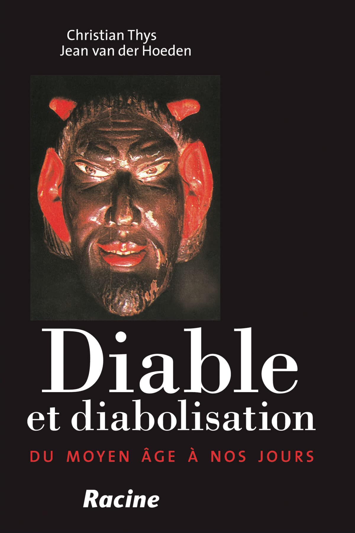 Diable et diabolisation: Du Moyen Age à nos jours book