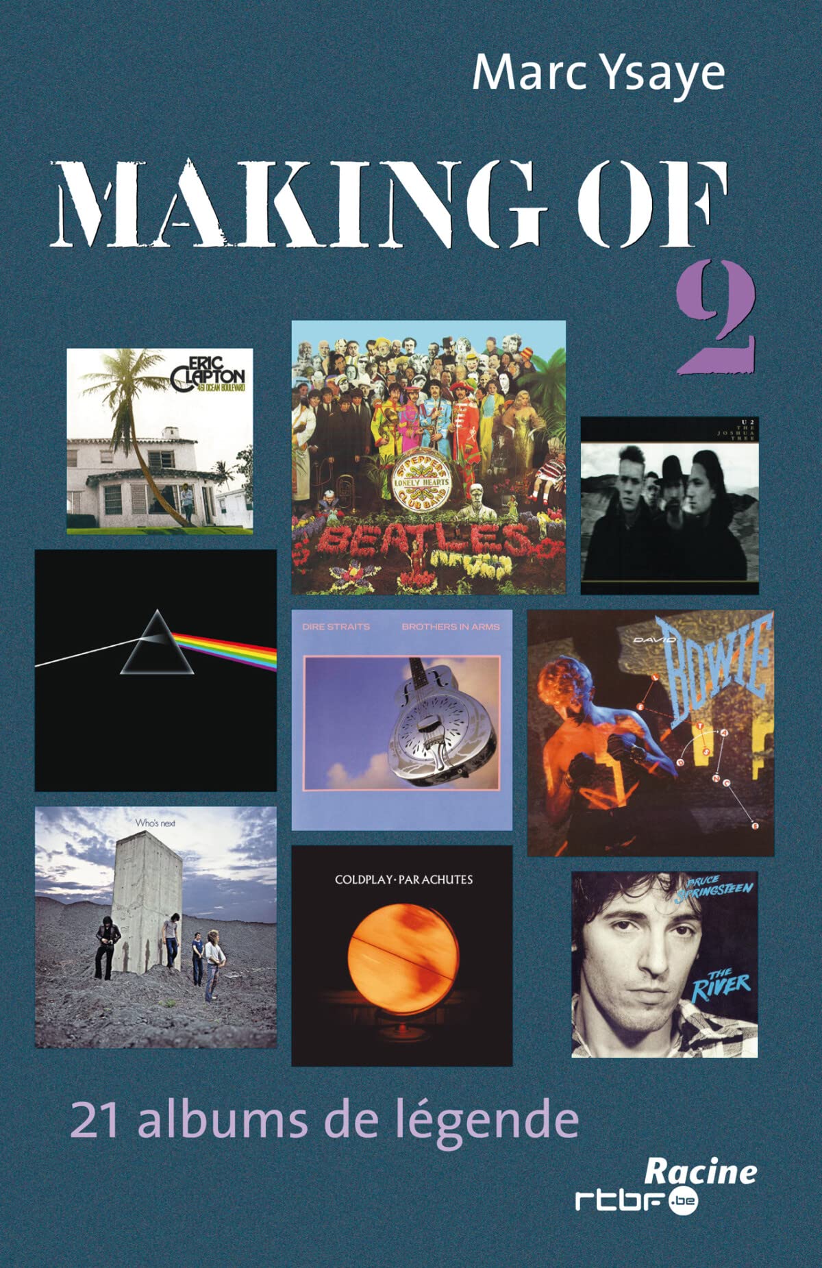 Making of 2: 21 albums de légende Arts & Music