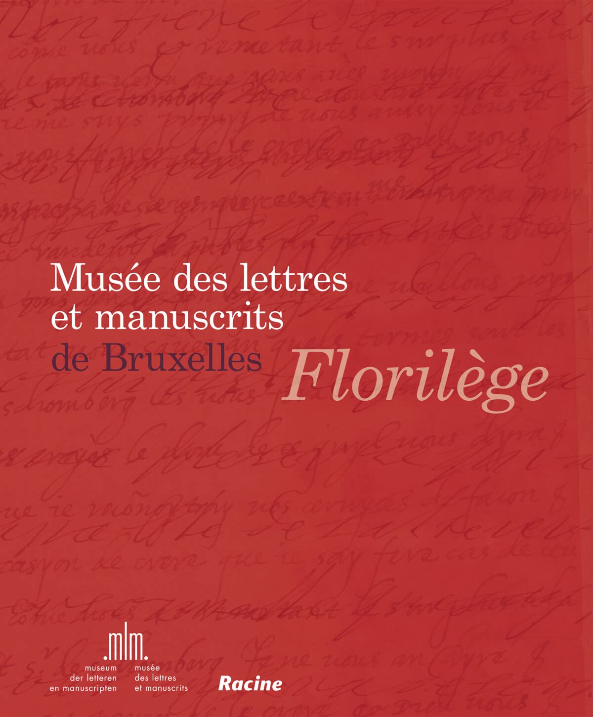 Musée des lettres et manuscrits de Bruxelles: florilège Politics & History
