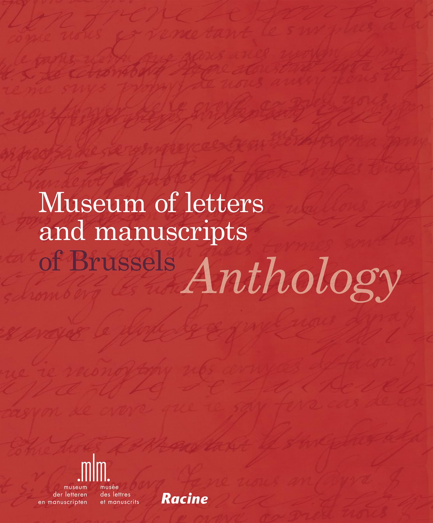 Anthology: Museum of Letters and Manuscripts of Brussels Contemporary literature