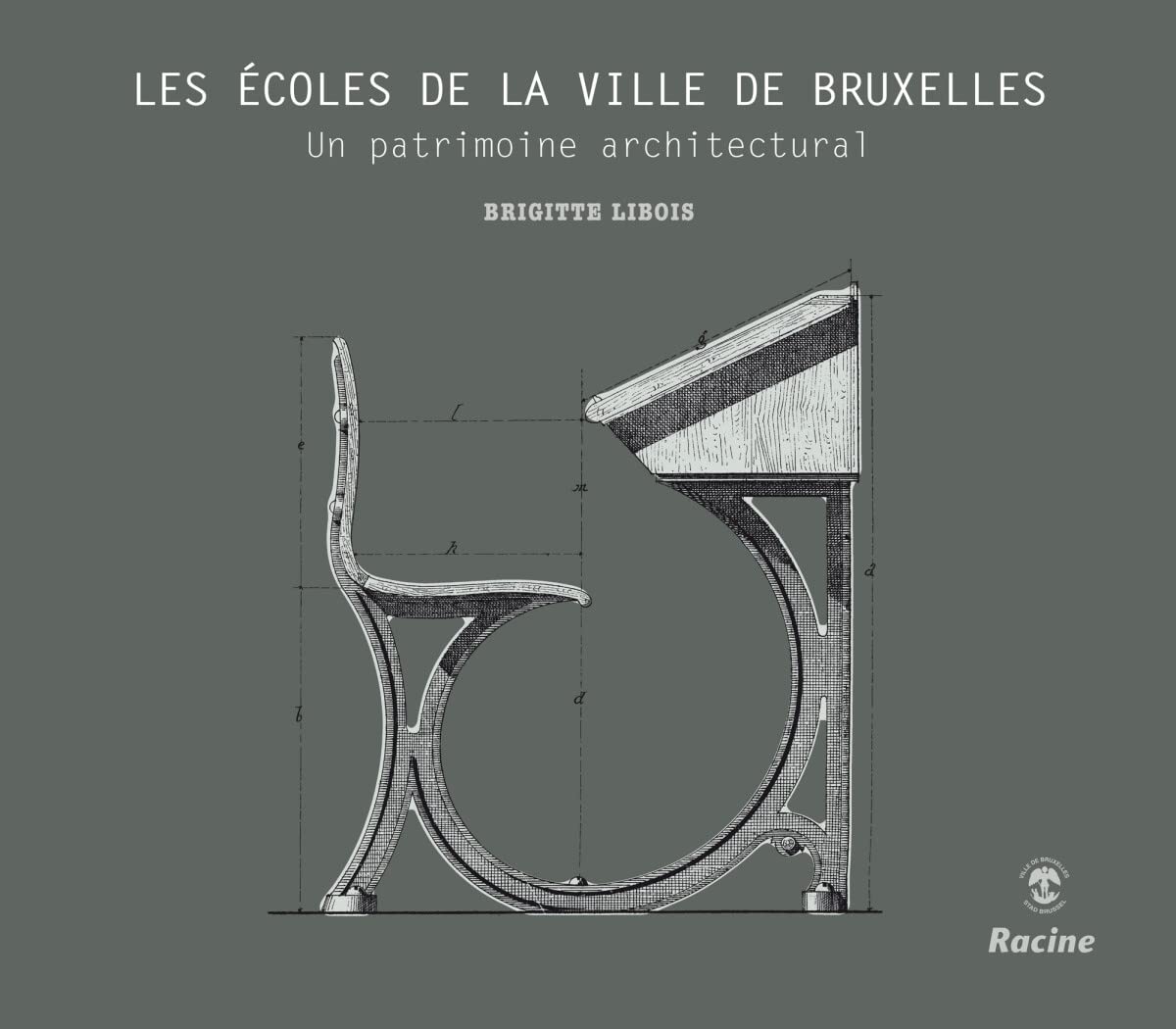 Les écoles de la ville de Bruxelles: Un patrimoine architectural book