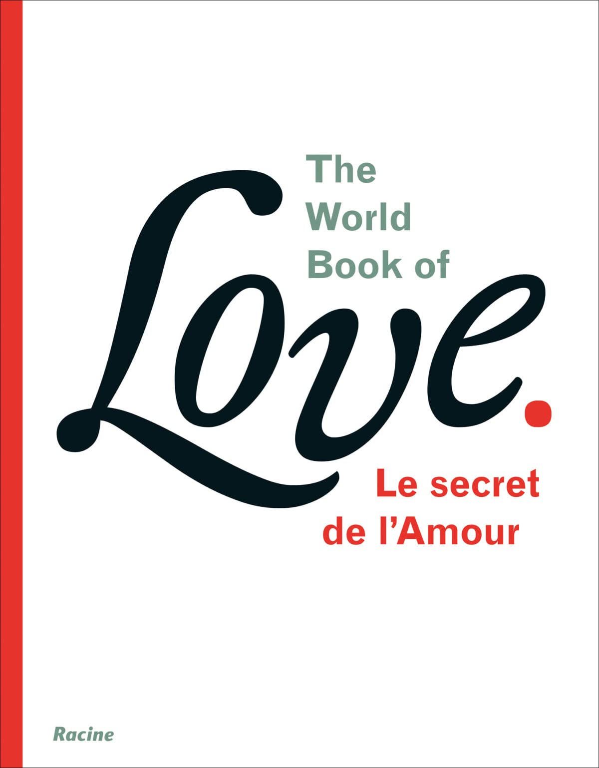 The world book of love: Le secret de l'Amour Psychology