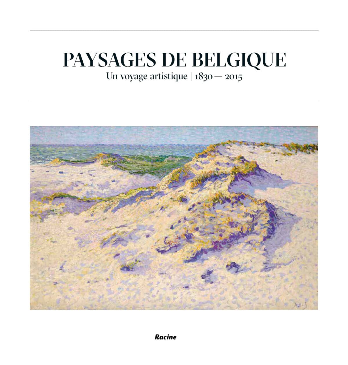 Paysages de Belgique: Un voyage artistique 1830-2015 book