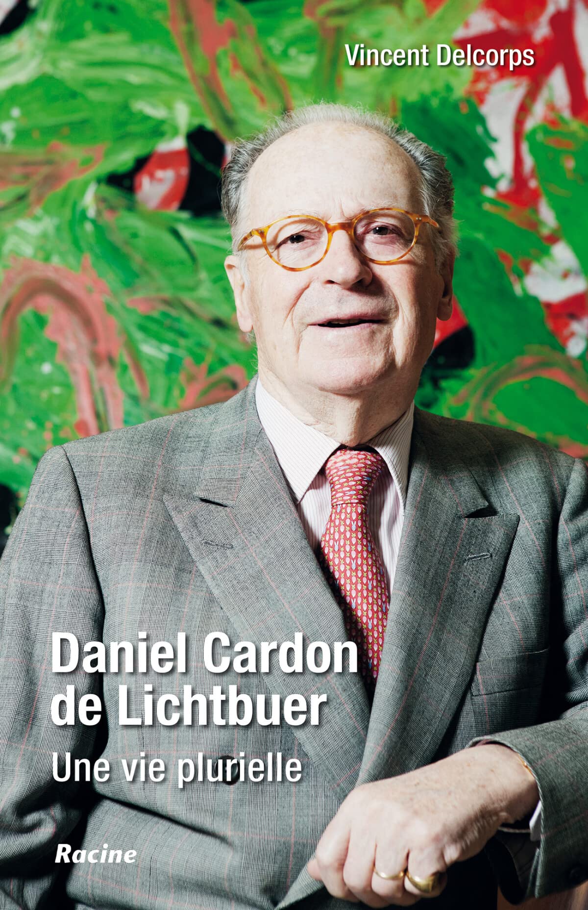 Daniel Cardon de Lichtbuer: Une vie plurielle Business, Finance & Career