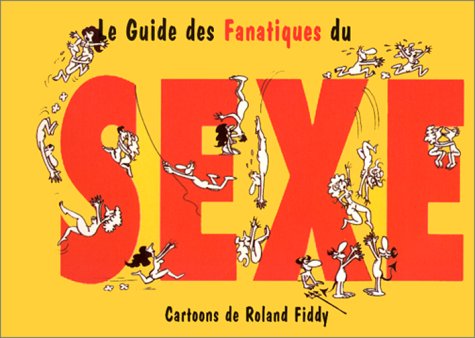 Le Guide des fanatiques du sexe book