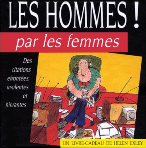Les hommes ! par les femmes book