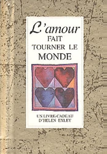 amour fait tourner le monde book