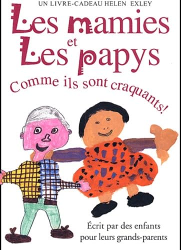 Les Mamies Et Les Papys. Comme Ils Sont Craquants ! book