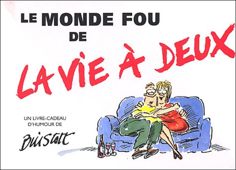 Le Monde fou de la vie à deux book