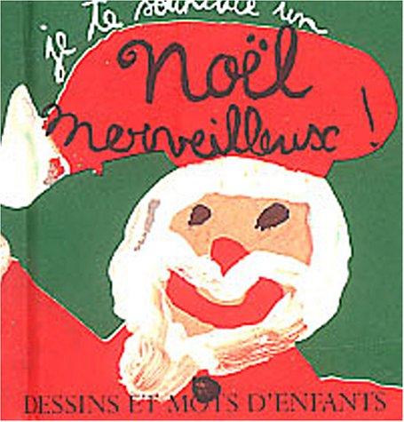 Je te souhaite un Noël merveilleux ! book