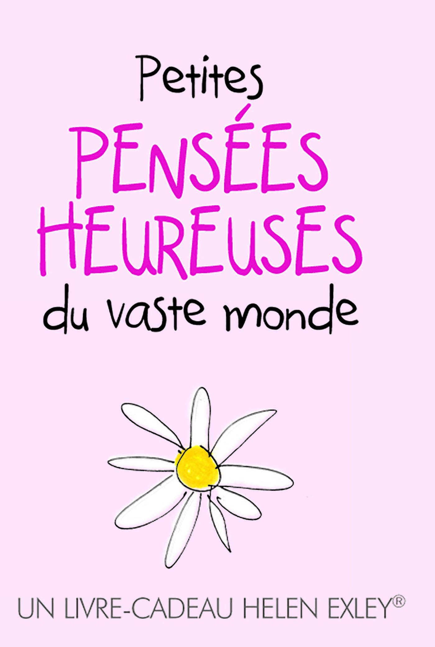 Petites pensées heureuses du monde entier book