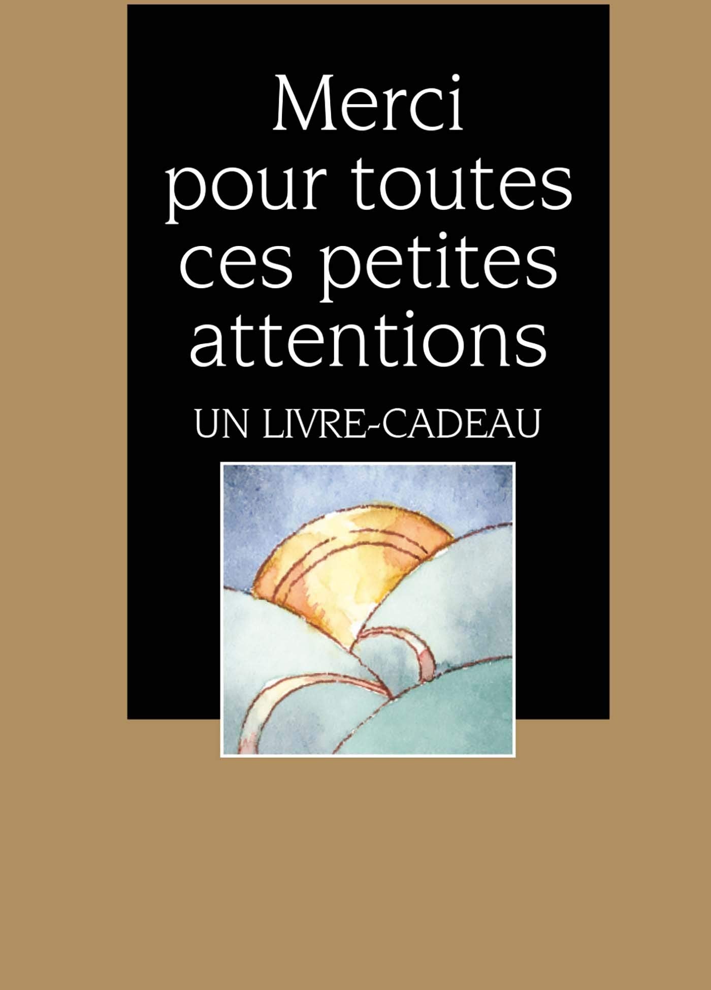 MERCI POUR TOUTES CES PETITES ATTENTIONS book