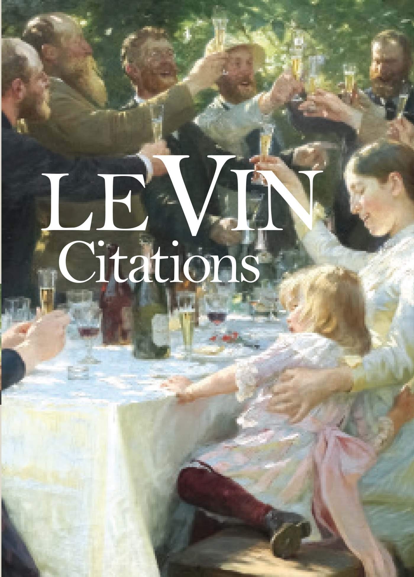 LE VIN - CITATIONS: Une collection de tableaux somptueux et les meilleures citations sur le vin Books