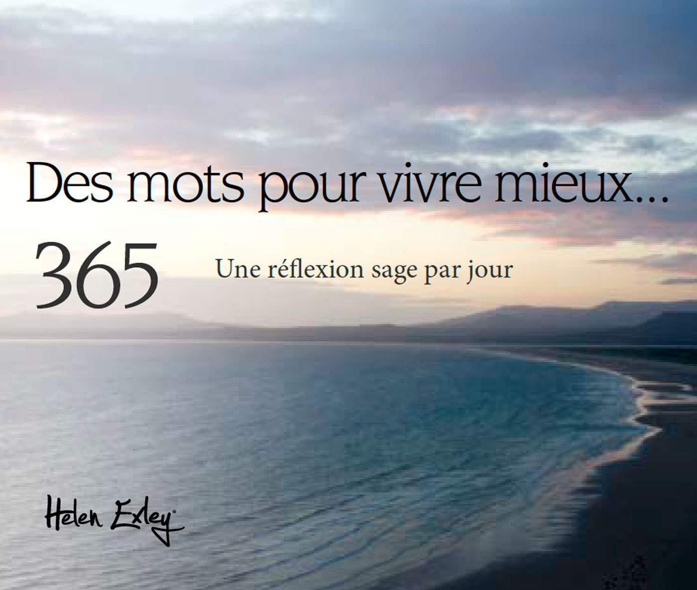 MOTS POUR VIVRE MIEUX 365: Une réflexion sage par jour Film, Art & Culture