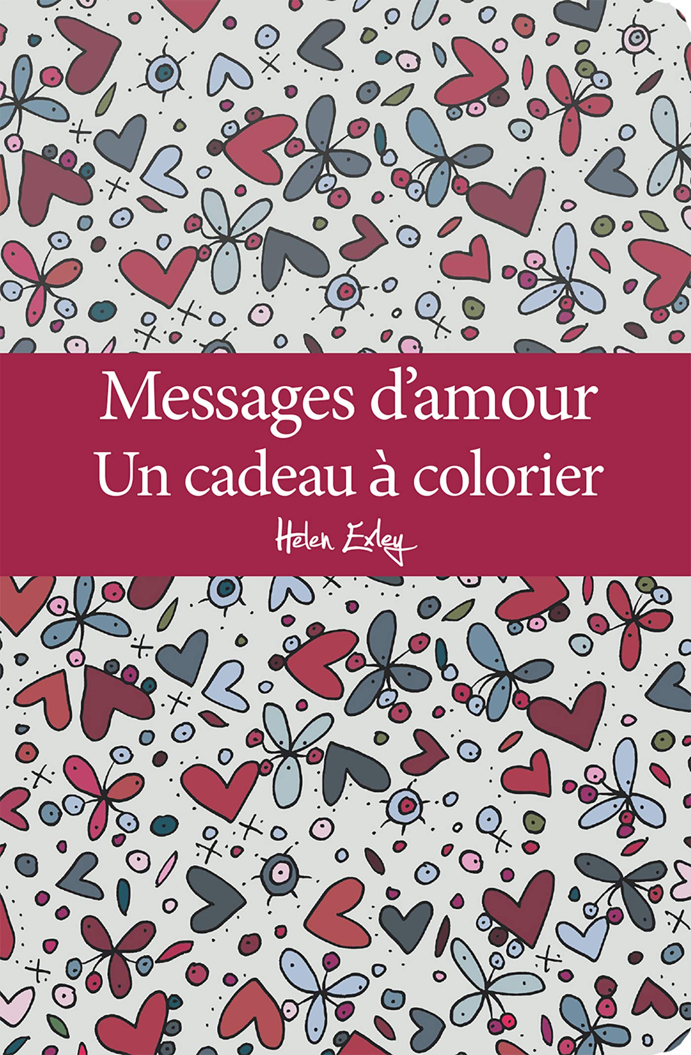 MESSAGES D'AMOUR UN CADEAU A COLORIER: Un cadeau à colorier Film, Art & Culture