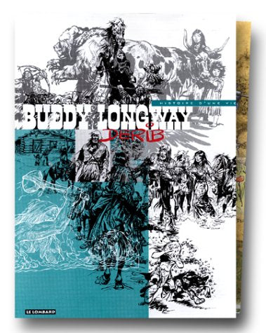 Buddy Longway, l'intégrale : Histoire d'une vie, coffret de luxe, 4 volumes book