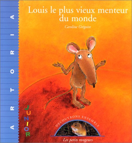 Louis Le Plus Vieux Menteur Du Monde Books