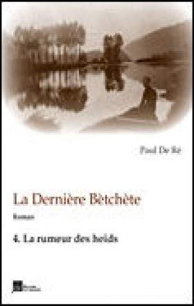 La Dernière Bètchète 4 : La rumeur des Heids book