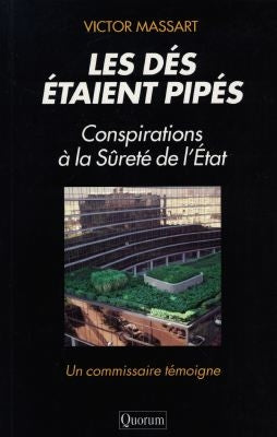 Les dés étaient pipés : conspirations à la sûreté de l'Etat book