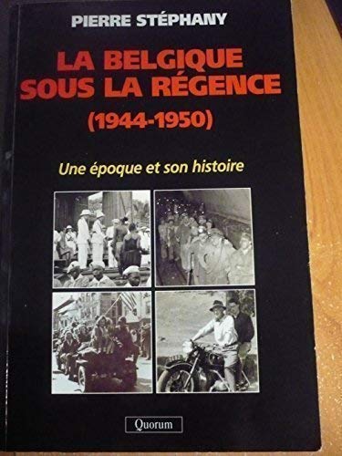 La Belgique sous la Régence : Une époque et son histoire book