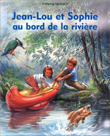 Jean lou et sophie au bord de la riviere Children's books