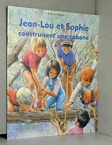 Jean-Lou et Sophie construisent une cabane book