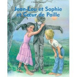 Jean lou et sophie et coeur de paille Children's books