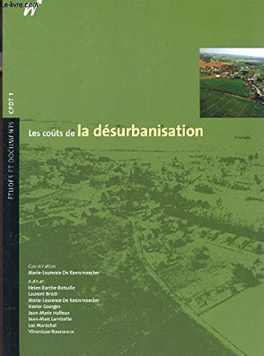 LES COUTS DE LA DESURBANISATION / COLLECTION "ETUDES ET DOCUEMENTS - CPDT 1". Books