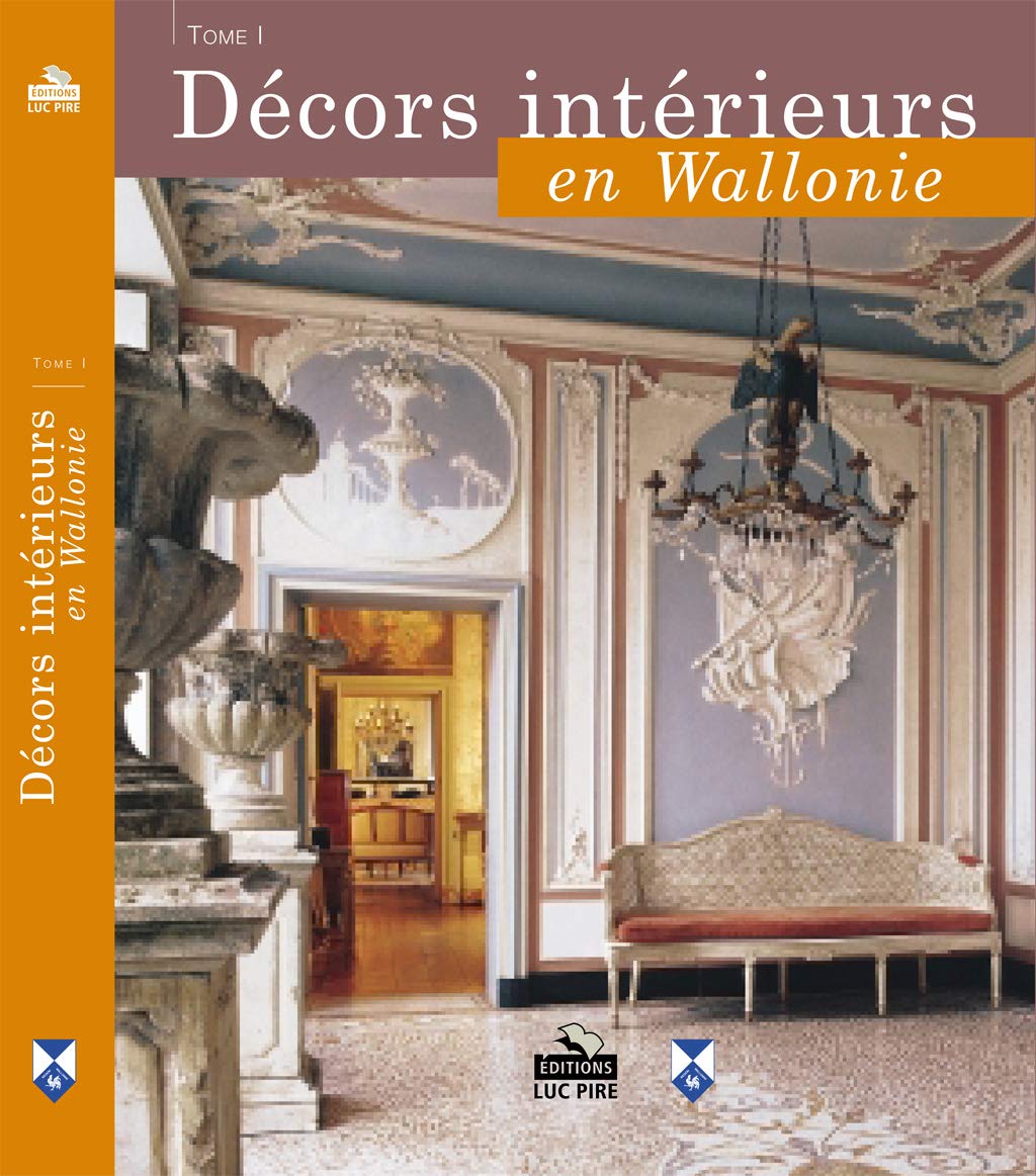 Décors intérieurs en Wallonie - Tome 1 book