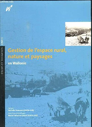Gestion de l'espace rural, nature et paysages en Wallonie book