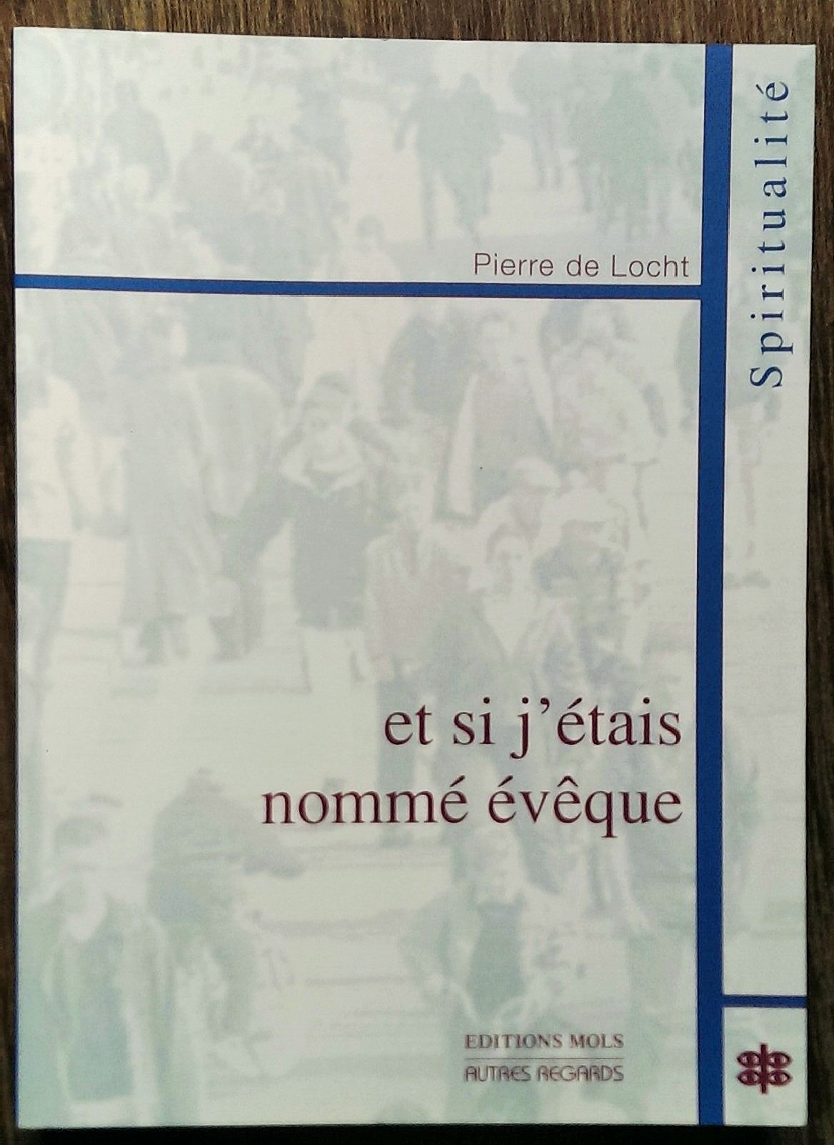 Et si j'etais nomme eveque book