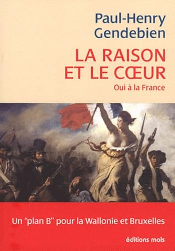 La raison et le coeur: Oui à la France book