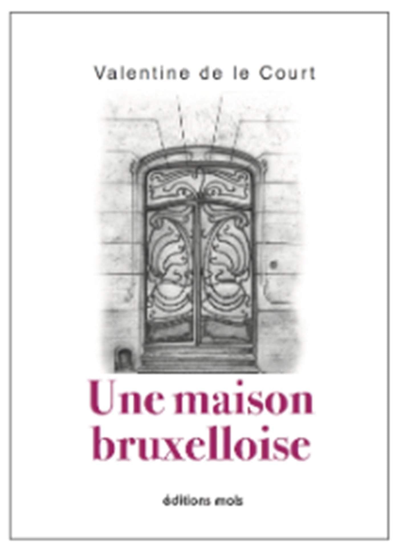 Une maison bruxelloise Contemporary literature