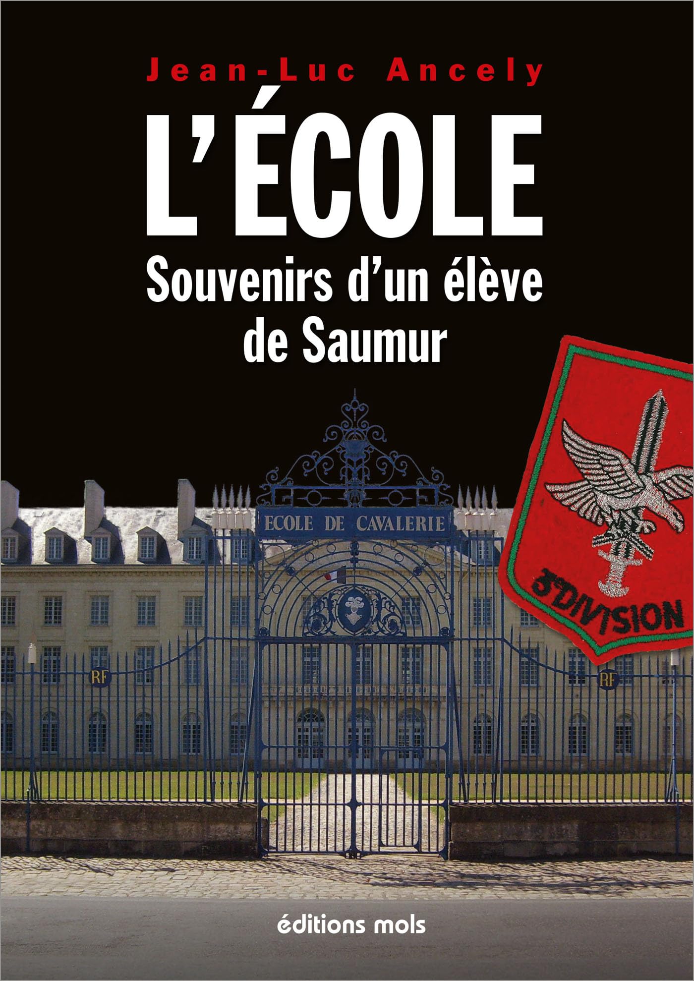 L'École.: Souvenirs d'un élève de Saumur book