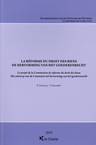 La réforme du droit des biens: Le projet de la commission de réforme du droit des biens book