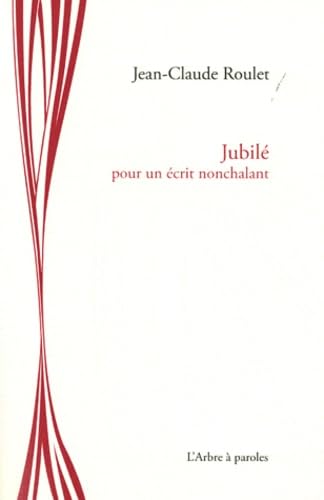Jubilé: Pour un écrit nonchalant book
