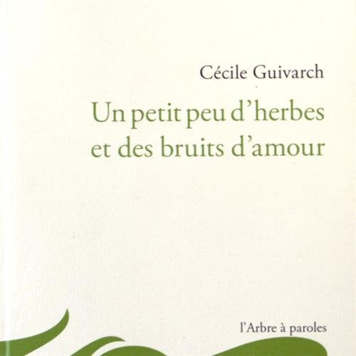 Un petit peu d'herbes et des bruits d'amour book