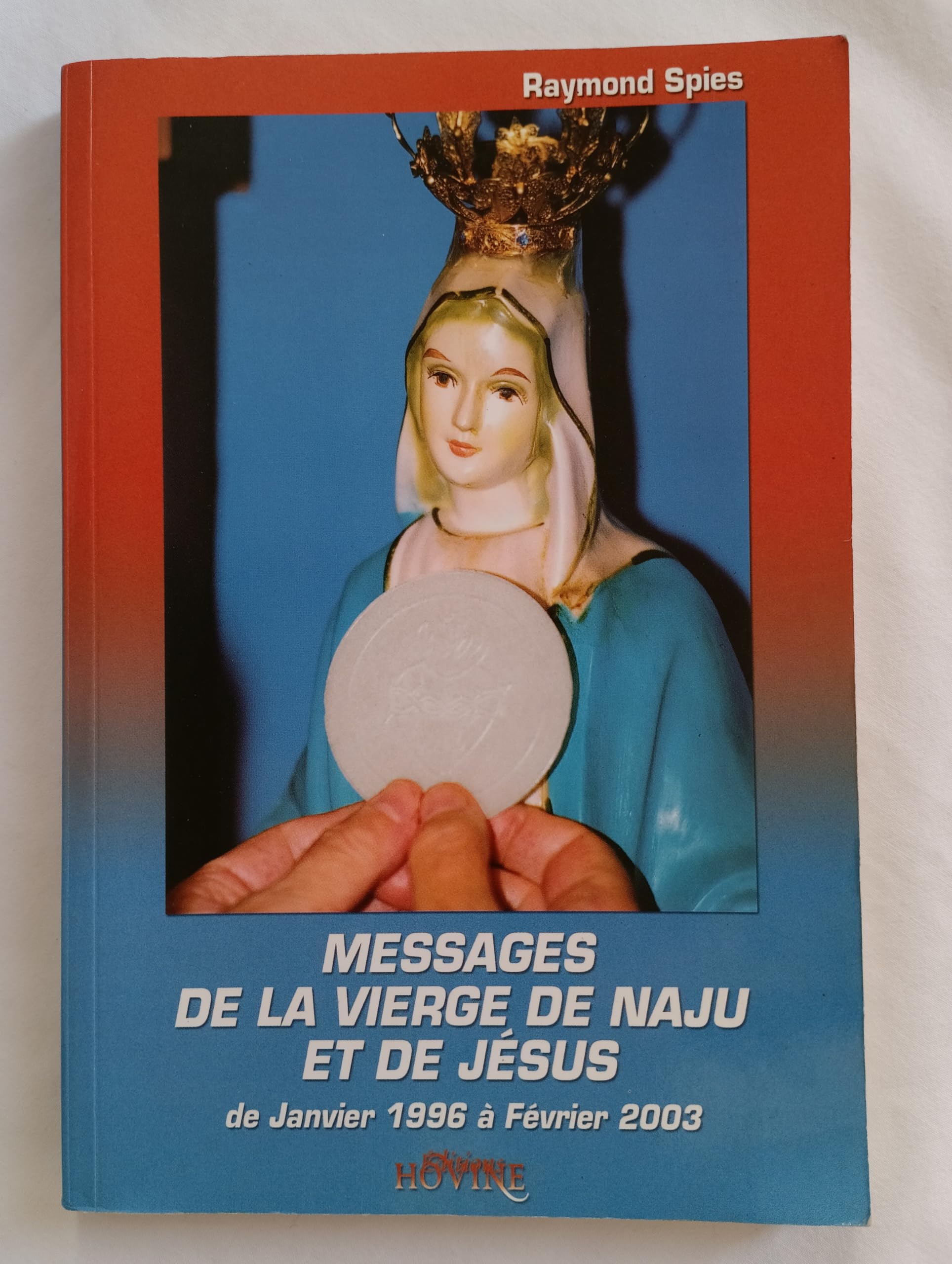 Messages de la vierge de naju et de jésus de janvier 1996 a fevrier 2003 Books