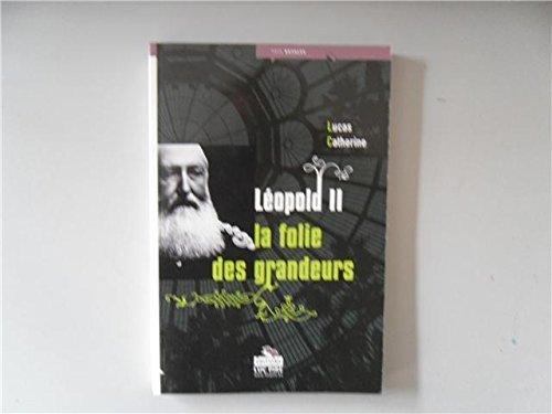 Leopold II : La folie des grandeurs Books