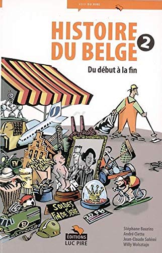 Histoire du Belge 2. Du début à la fin. book