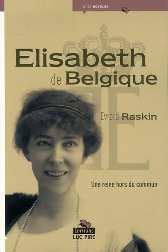 Elisabeth de Belgique: Une reine hors du commun book