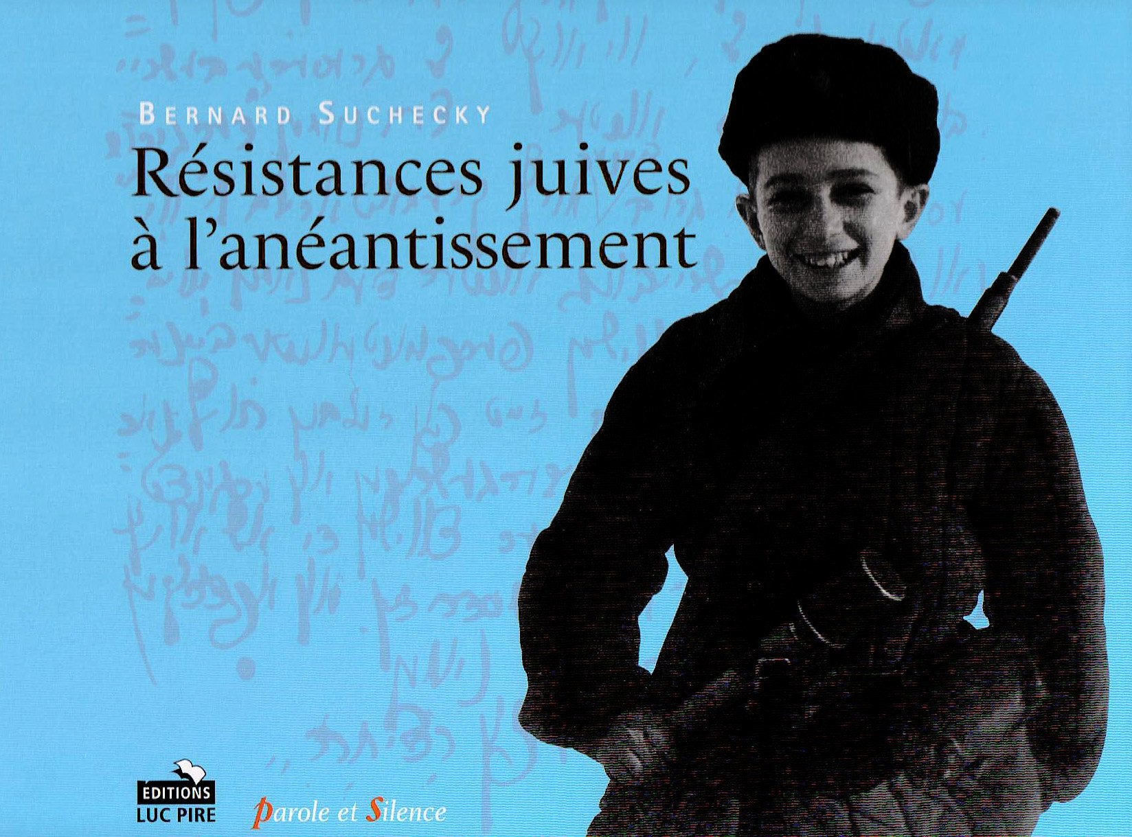 Resistances juives a l aneantissement book