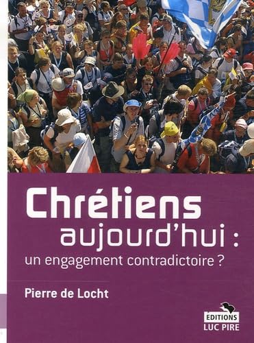 Chrétiens aujourd'hui : un engagement contradictoire ? book