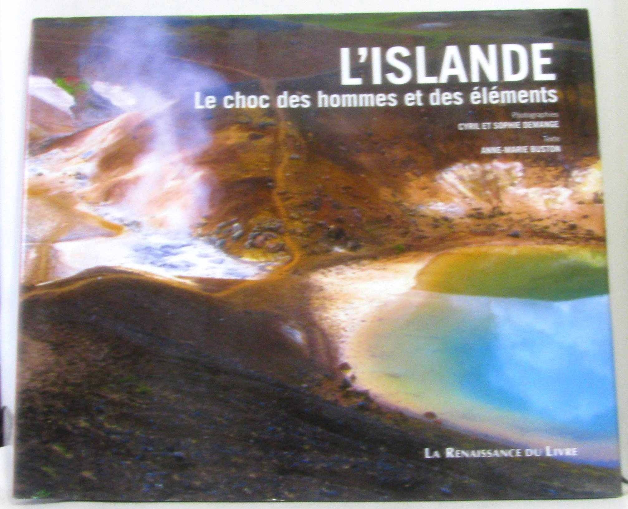 L'Islande : Le choc des hommes et des éléments Books