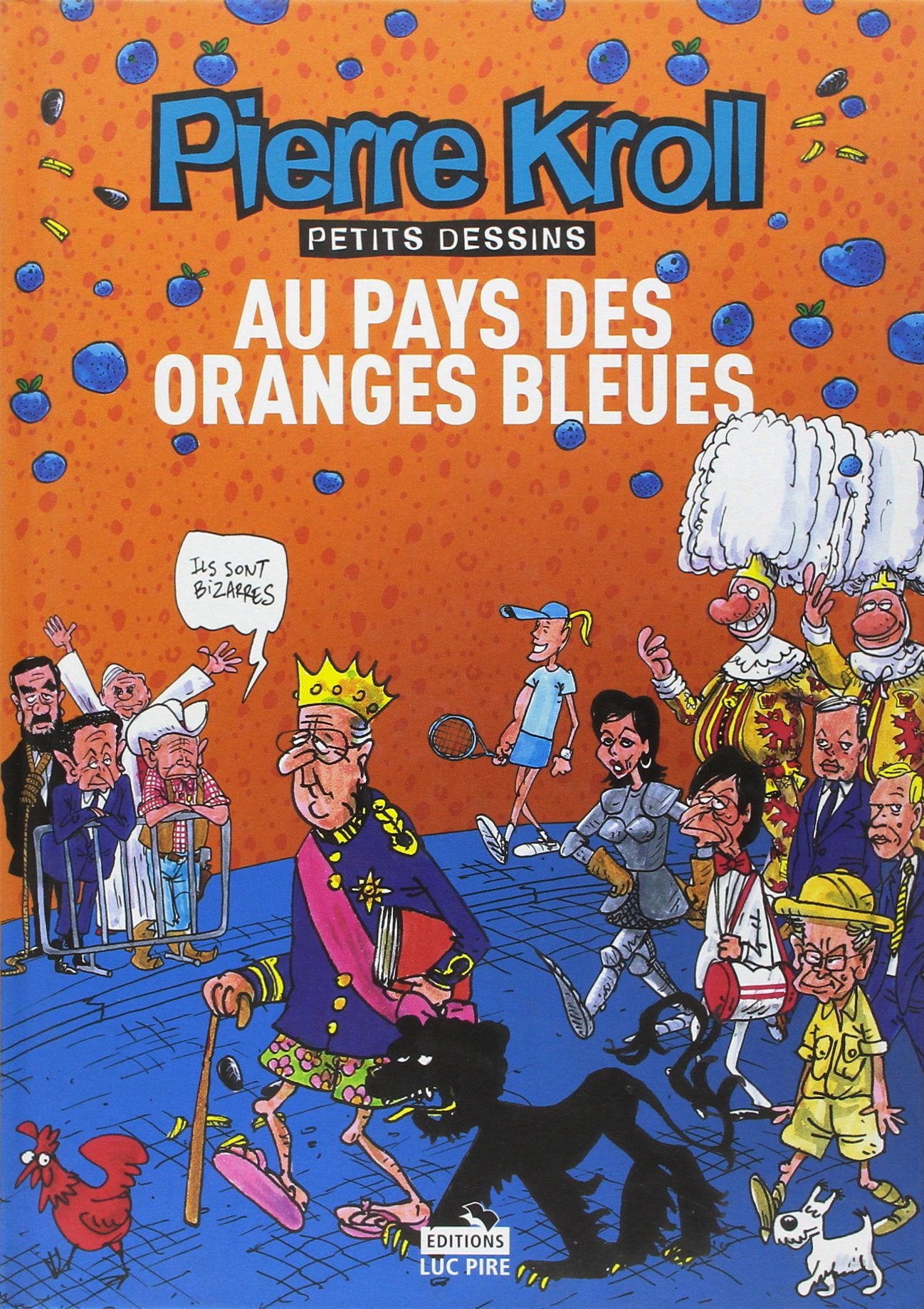 Au pays des oranges bleues- Année 2007: Petits dessins Humour & Satire