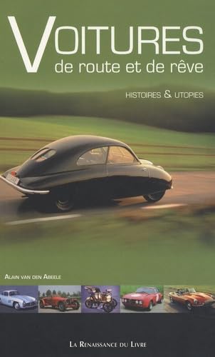 Voitures de route et de rêve: Histoires et utopies Leisure & Fun